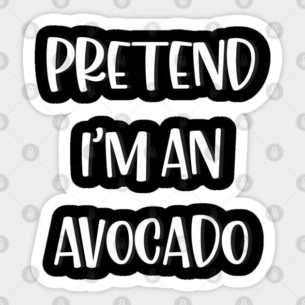 Lazy Halloween Costume Funny Pretend I'm An Avocado Sticker by Charaf Eddine